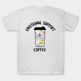 Mothers Day Emotional Support Coffee T-Shirt